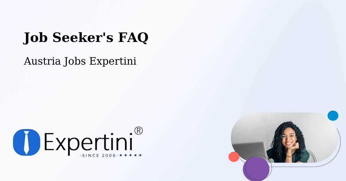 Job Seeker FAQ – Oggau - Austria Jobs Expertini